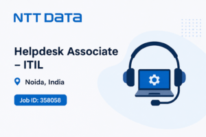 NTT DATA Helpdesk Associate – ITIL Recruitment 2026